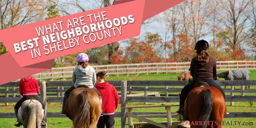 List of the best neighborhoods in Shelby County Kentucky